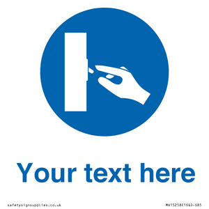 Custom Use Switch Sign